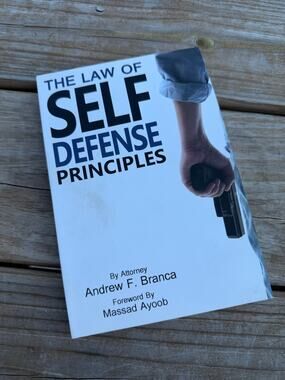 The Law of Self Defense Principles Andrew Branca Massad Ayoob 2020 Paperback